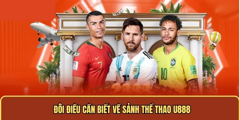 Đôi điều cần biết về sảnh thể thao U888 năm 2025