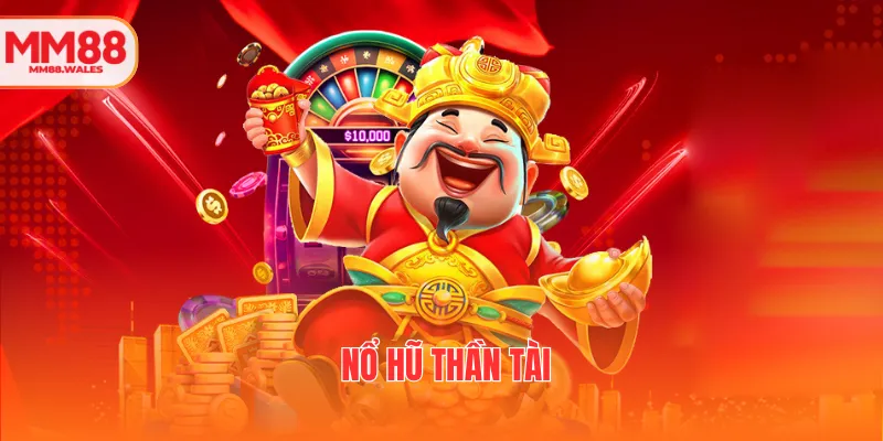 Ảnh nổ hũ thần tài